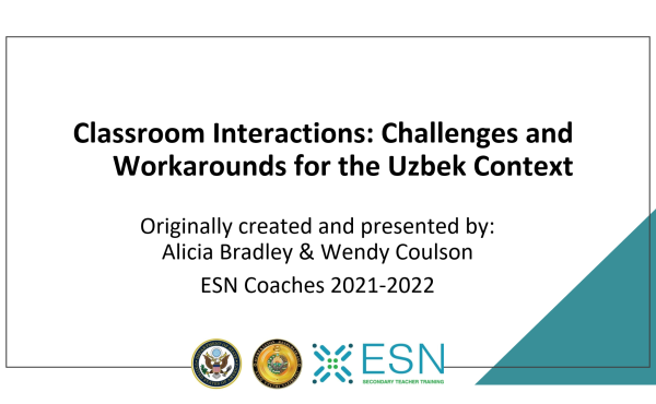This slide shows the title Classroom Interactions Challenges and Workarounds for the Uzbek Context